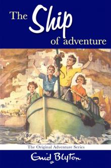 The Ship of Adventure The Ship of Adventure
