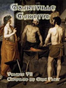 Grantville Gazette, Volume 7 Grantville Gazette, Volume 7