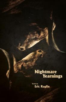 Nightmare Yearnings