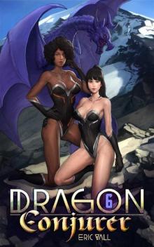 Dragon Conjurer 6 Dragon Conjurer 6