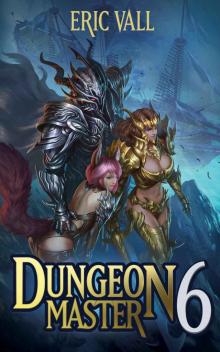Dungeon Master 6 Dungeon Master 6