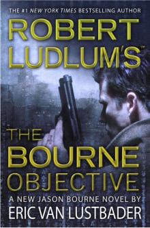 Robert Ludlum's<sup>TM</sup> The Bourne Objective