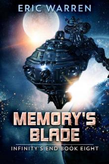 Memory's Blade (Infinity's End Book 8) Memory's Blade (Infinity's End Book 8)