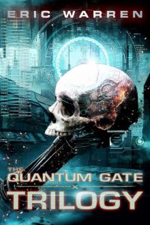 The Quantum Gate Trilogy The Quantum Gate Trilogy