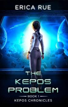 The Kepos Problem (Kepos Chronicles Book 1) The Kepos Problem (Kepos Chronicles Book 1)