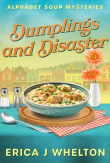 Dumplings and Disaster Dumplings and Disaster