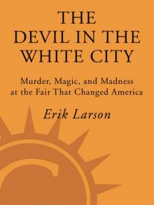 The Devil in the White City