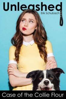 Unleashed_Case of the Collie Flour