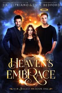 Heaven's Embrace: A Reverse Harem (Her Angels Book 1)