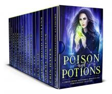 Poison and Potions: a Limited Edition Paranormal Romance and Urban Fantasy Collection Poison and Potions: a Limited Edition Paranormal Romance and Urban Fantasy Collection