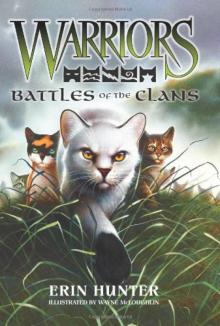 Warriors: Battles of the Clans Warriors: Battles of the Clans