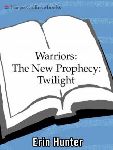 Warriors: The New Prophecy #5: Twilight (Warriors: The New Prophecy, Book 5)