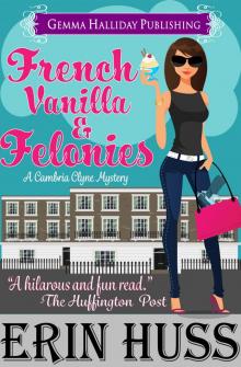 French Vanilla & Felonies French Vanilla & Felonies