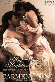 Her Wicked Highland Spy: The Marriage Maker Goes Undercover Book Two