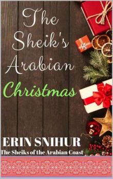 The Sheik's Arabian Christmas (The Sheiks of the Arabian Coast Series Book 6)