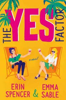 The Yes Factor The Yes Factor