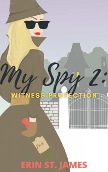 My Spy 2: Witness Protection My Spy 2: Witness Protection