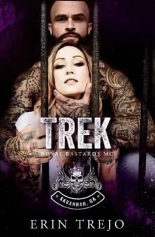 Trek: Royal Bastards MC Savannah, Ga Chapter