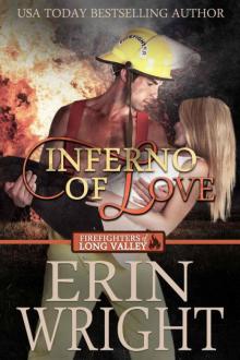 Inferno 0f Love (Firefighters 0f Long Valley Book 2) Inferno 0f Love (Firefighters 0f Long Valley Book 2)