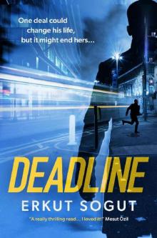 DEADLINE: a riveting debut crime thriller from an exciting new voice in fiction