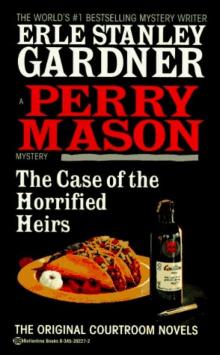 Erle Stanley Gardner - Perry Mason 73 - The Case Of The Horrified Heirs