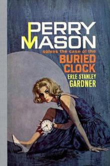The Case of the Buried Clock (Perry Mason Series Book 22)