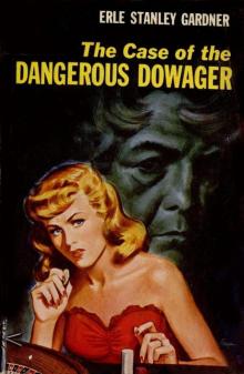 The Case of the Dangerous Dowager (Perry Mason Series Book 10) The Case of the Dangerous Dowager (Perry Mason Series Book 10)