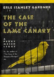The Case of the Lame Canary (Perry Mason Series Book 11) The Case of the Lame Canary (Perry Mason Series Book 11)