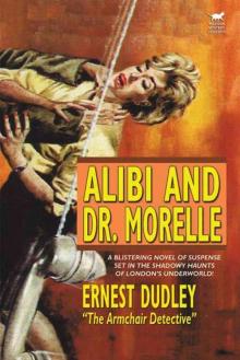 Alibi and Dr. Morelle Alibi and Dr. Morelle