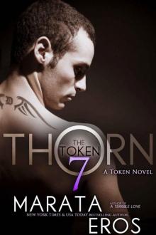The Token 7: Thorn (A Token Novel) The Token 7: Thorn (A Token Novel)