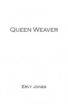 Queen Weaver Queen Weaver