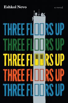 Three Floors Up Three Floors Up