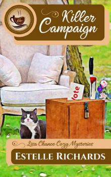 Killer Campaign (Lisa Chance Cozy Mysteries Book 3)
