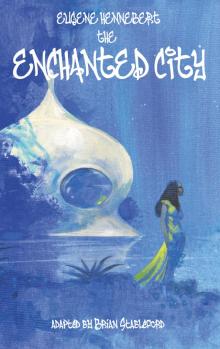 The Enchanted City The Enchanted City