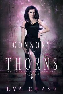 Consort of Thorns_A Paranormal Reverse Harem Novel Consort of Thorns_A Paranormal Reverse Harem Novel
