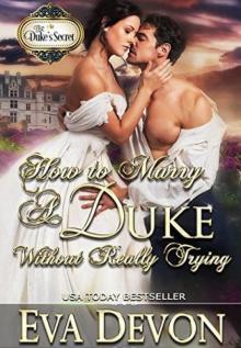 How to Marry a Duke Without Really Trying