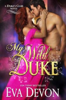 My Wild Duke My Wild Duke