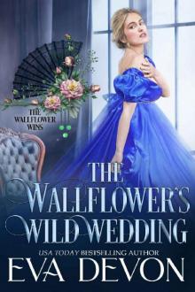 The Wallflower’s Wild Wedding (The Wallflower Wins Book 3)
