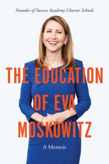 The Education of Eva Moskowitz The Education of Eva Moskowitz
