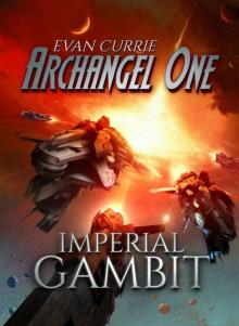 Imperial Gambit: Archangel One