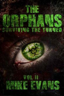 The Orphans (Book 2): Surviving the Turned The Orphans (Book 2): Surviving the Turned