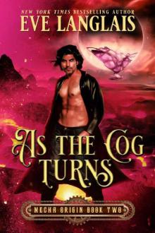 As the Cog Turns (Mecha Origin Book 2) As the Cog Turns (Mecha Origin Book 2)