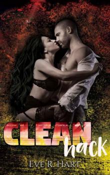 Clean Hack (The Tainted Saints Book 1)