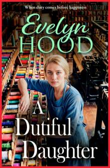 A Dutiful Daughter A Dutiful Daughter