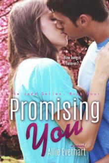 Promising You (The Jade Series #4) Promising You (The Jade Series #4)