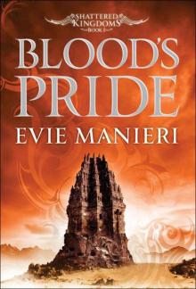 Blood's Pride (Shattered Kingdoms) Blood's Pride (Shattered Kingdoms)
