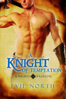 A Knight of Temptation (Knights of Passion.) A Knight of Temptation (Knights of Passion.)