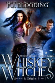 Whiskey Witches, #1 Whiskey Witches, #1