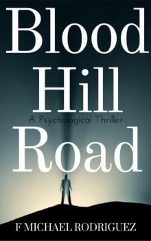 Blood Hill Road Blood Hill Road