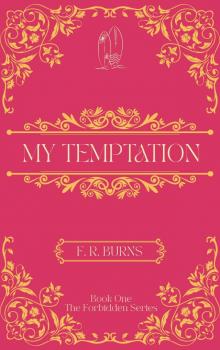 My Temptation: Book One of The Forbidden Series